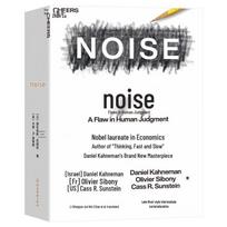 Noise by Daniel Kahneman: A Flaw in Human Judgment white