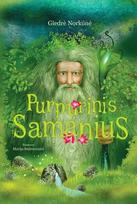 Purpurinis Samanius - Giedrė Norkūnė, Marija Smirnovaitė