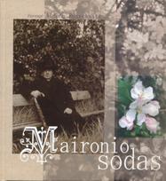 Maironio sodas - Aldona Ruseckaitė