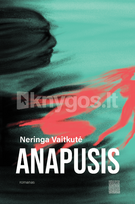 Anapusis - Neringa Vaitkutė