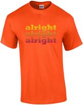 Alright Alright Alright - Matthew Mcconaughey Said It Best In The Classic 90'... 4XL red
