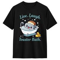Live Laugh Toaster Bath Men T Shirts  Novelty Tees Short Sleeve Crewneck T-Shirts Pure Cotton Gift Idea Tops M gray