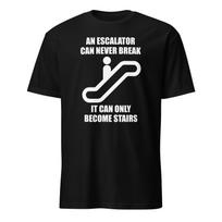 An Escalator Can Never Break, It Can Only Become Stairs - Mitch Hedberg Shirt M