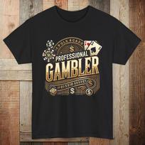 Professional Gambler Funny Casino T Shirt Poker Chips Dice Gambling Lover For Betting Enthusiast Apparel Vintage S