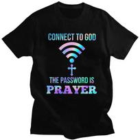 Custom Classic Connect To God The Password Is Prayer Christian Gift T Shirts Men Short-Sleeve Casual Tee Tops Oversized Tshirts S juoda