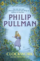 KNYGA Philip Pullman Clockwork or All Wound Up