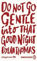 KNYGA Dylan Thomas Do Not Go Gentle Into That Good Night