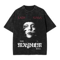 Lady Gaga Mayhem Ball Tour T Shirts Washed Harajuku T-Shirts Novelty Men Women Tops Streetwear Printed Tee Shirt S black