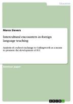 Intercultural encounters in foreign language teaching: Analysis of a school exchange to Cullingworth as a means to promote the development of  ICC