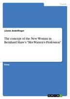 The concept of the New Woman in Bernhard Shaw's "Mrs Warren's Profession"