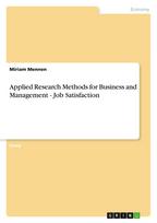 Applied Research Methods for Business and Management - Job Satisfaction