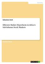 Efficient Market Hypothesis in Africa's Sub-Saharan Stock Markets