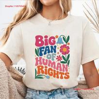 Big Fan Of Huunisex Rights Floral T Shirt Social Justice Equality Pro Vintage Slightly S