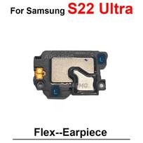 For Samsung Galaxy S22 Ultra S22U Bottom Loudspeaker Buzzer Ring + Ear Speaker Earpiece Flex Replacement Parts LoudSpeaker