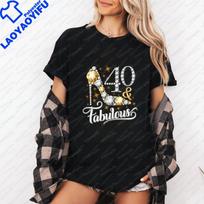 40th Birthday T-shirt. Forty and Fabulous T Shirt for Ladies, WoUnisex. Casual Trend-wearing Versatile WoUnisex's Round-neck T-shirt S black