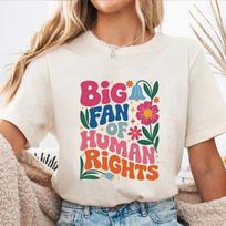 Big Fan Of Huunisex Rights Floral Tee Social Justice Shirt Equality Pro S beige