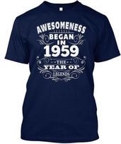Born 1959 Legends Awesomeness Began In The Year Of T-Shirt Made in USA S to 5XL 2XL red