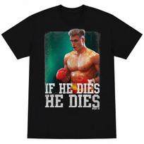Rocky IV Movie Siberian Bull Ivan Drago Quote If He Dies He Dies Men's T Shirt S brown