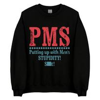 Sterling Point Oona PMS Putting Up with Men’s STUPIDITY! S**t! Sweatshirt Crewneck Vintage Distressed Print Long Sleeve Pullover M juoda