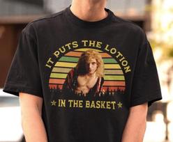 Buffalo Bill It Puts The Lotion In The Basket Shirt - Silence Of The Lambs Tshirt,Horror Shirt 130 brown