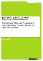 The Translator's Pictorial Perspective. A Case Study of the Cognitive Factors Lied Upon the Translator