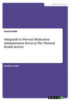 Safeguards to Prevent Medication Administration Errors in The National Health Service