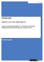 Hard to See, the Dark Side Is: Syntactic Anomalies Applied to a Selection of Parsing Models illustrated by the Speech of Master Yoda