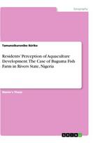 Residents' Perception of Aquaculture Development. The Case of Buguma Fish Farm in Rivers State, Nigeria