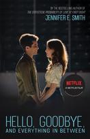 Hello, Goodbye, and Everything in Between: the perfect romantic read to curl up with, now a major Netflix film