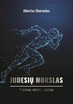 Judesių mokslas, 2 dalis. Mityba, patarimai, sportas - Albertas Skurvydas