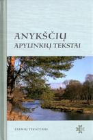 Anykščių apylinkių tekstai - Regina Rinkauskienė