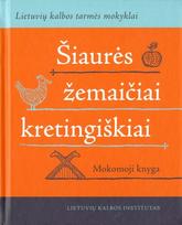 Šiaurės žemaičiai kretingiškiai - Jūratė Lubienė