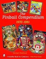 The Pinball Compendium: 1970 -1981: 1970 -1981, The Pinball Compendium: 1970 -1981: 1970 -1981