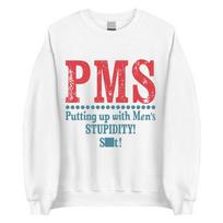 Sterling Point Oona PMS Putting Up with Men’s STUPIDITY! S**t! Sweatshirt Crewneck Vintage Distressed Print Long Sleeve Pullover M balta