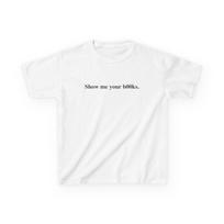 Show Me Your Books Baby Tee, Dua Lipa Viral Shirt and kids tshirt, Funny B00ks T-Shirt and kids tshirt 150 white
