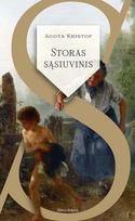 Storas sąsiuvinis. Įrodymas. Trečiasis melas - Ágota Kristóf