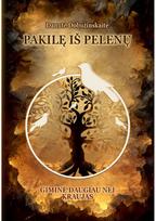 Pakilę iš pelenų. Giminė daugiau nei kraujas