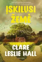 Įskilusi žemė - Clare Leslie Hall