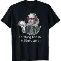 Shakespeare Shirts, Putting The Lit In Literature T-Shirt S juoda