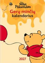 Mikė Pūkuotukas. Gerų minčių kalendorius 2027