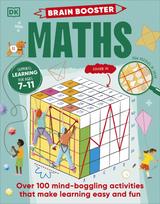 Brain Booster Maths: Over 100 Mind-Boggling Activities that Make Learning Easy and Fun