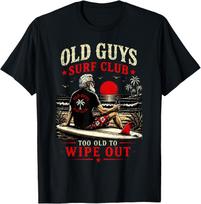 Old Guys Surf Club Too Old to Wipe Out Funny Surfing Retro T-Shirt XXXXL black