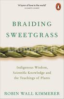 Braiding Sweetgrass - Robin Wall Kimmerer