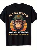 Funny Circus Monkeys Not My Circus Not My Monkeys T-Shirt - Retro Vintage Slogan & Monkey Face XXXL black