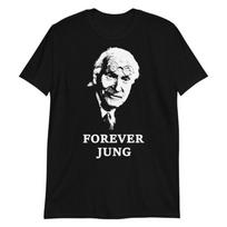 Forever Jung Carl Gustav Jung Tee Shirt Unisex Tshirt L white