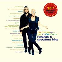 Roxette - Don't Bore Us - Get To The Chorus! (Roxette's Greatest Hits) (30th Anniversary Edition) 2LP (vinilinė plokštelė)
