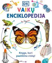 Vaikų enciklopedija. Knyga, kuri paaiškina viską