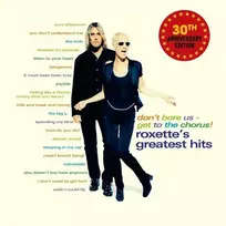 Roxette - Don't Bore Us - Get To The Chorus! (Roxette's Greatest Hits) (30th Anniversary Edition) 2LP (vinilinė plokštelė)