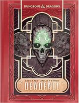 Dungeons & Dragons: Arcana Unleashed - Deadfall knyga (Alt cover)