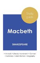 Study guide Macbeth by Shakespeare (in-depth literary analysis and complete summary)